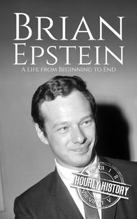 Produktbild: Brian Epstein: A Life from Beginning to End