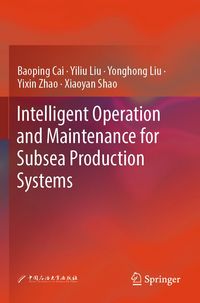 Produktbild: Intelligent Operation and Maintenance for Subsea Production Systems