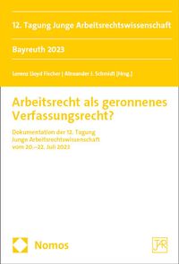 Produktbild: Arbeitsrecht als geronnenes Verfassungsrecht?