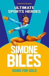 Produktbild: Simone Biles (Ultimate Sports Heroes)