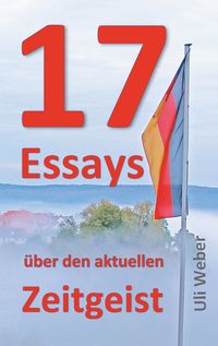 Produktbild: 17 Essays &uuml;ber den aktuellen Zeitgeist