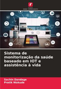 Produktbild: Sistema de monitoriza&ccedil;&atilde;o da sa&uacute;de baseado em IOT e assist&ecirc;ncia &agrave; vida
