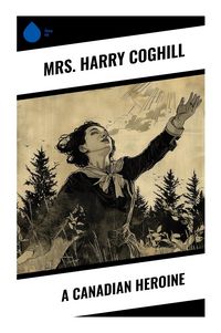 Produktbild: A Canadian Heroine