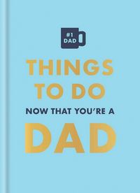 Produktbild: Things to Do Now That You're a Dad