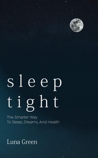 Produktbild: Sleep Tight (Body & Soul, #1)