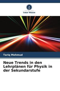 Produktbild: Neue Trends in den Lehrpl&auml;nen f&uuml;r Physik in der Sekundarstufe