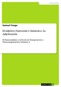 Produktbild: El Adjetivo Funcional o Sint&aacute;ctico. La Adjetivaci&oacute;n