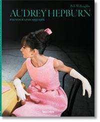 Bild vom Artikel Bob Willoughby. Audrey Hepburn. Photographs 1953–1966 vom Autor Bob Willoughby