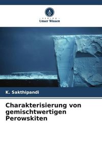 Produktbild: Charakterisierung von gemischtwertigen Perowskiten