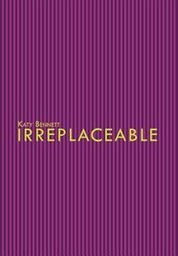 Produktbild: Bennett, K: Irreplaceable