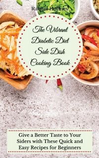 Produktbild: The Vibrant Diabetic Diet Side Dish Cooking Book