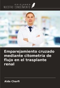 Produktbild: Emparejamiento cruzado mediante citometr&iacute;a de flujo en el trasplante renal