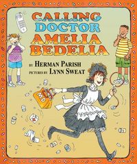 Produktbild: Parish, H: Calling Doctor Amelia Bedelia