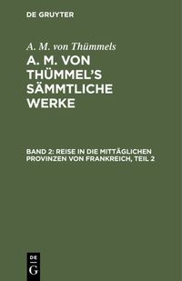 Produktbild: Reise in die mitt&auml;glichen Provinzen von Frankreich, Teil 2