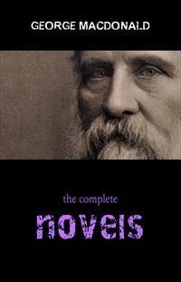 Produktbild: George MacDonald: The Complete Novels