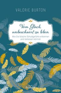 Produktbild: Vom Gl&uuml;ck, unbeschwert zu leben