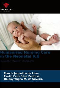 Produktbild: Humanised Nursing Care in the Neonatal ICU