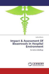 Produktbild: Bhatia, L: Impact & Assessment Of Bioaerosols In Hospital En