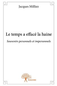 Produktbild: Le temps a efface la haine