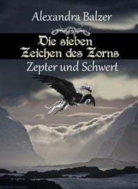 Produktbild: Die sieben Zeichen des Zorns: Zepter und Schwert