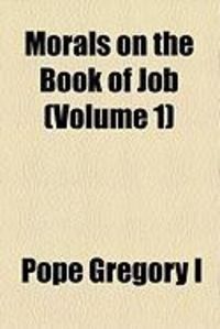 Produktbild: Morals on the Book of Job (Volume 1)