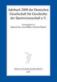 Bild vom Artikel Jahrbuch 2009 der Deutschen Gesellschaft für Geschichte der Sportwissenschaft e.V. vom Autor 