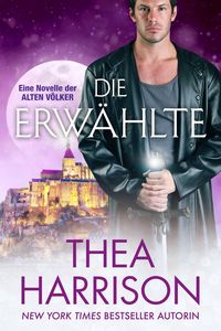 Bild vom Artikel Die Erwählte (Die Alten Völker/Elder Races, #21) vom Autor Thea Harrison