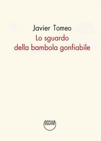 Produktbild: Lo sguardo della bambola gonfiabile