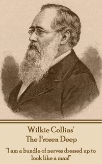 Bild vom Artikel The Frozen Deep vom Autor Wilkie Collins