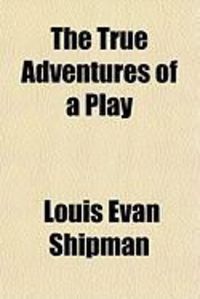 Produktbild: The True Adventures of a Play