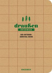 Bild vom Artikel Draußen unterwegs - Der Outdoor-Survival-Guide vom Autor Gerard Janssen