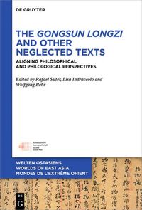 Produktbild: The Gongsun Longzi and Other Neglected Texts