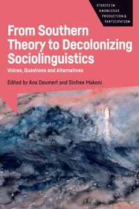 Produktbild: From Southern Theory to Decolonizing Sociolinguistics
