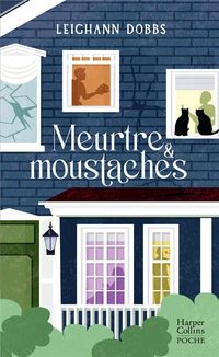 Produktbild: Meurtre & moustaches. Nero & Marlowe, les chats m&egrave;nent l'enqu&ecirc;te