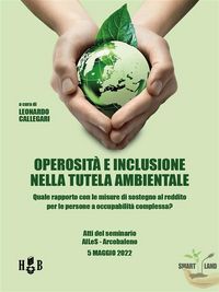 Produktbild: Operosit&agrave; e inclusione nella tutela ambientale