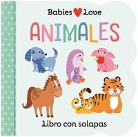 Produktbild: Babies Love Animales / Babies Love Animals (Spanish Edition)
