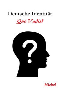 Produktbild: Deutsche Identit&auml;t: Quo Vadis