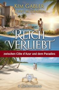 Produktbild: Reich verliebt zwischen C&ocirc;te d'Azur und dem Paradies: 4 Liebesromane