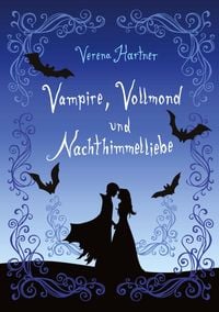 Produktbild: Vampire, Vollmond und Nachthimmelliebe
