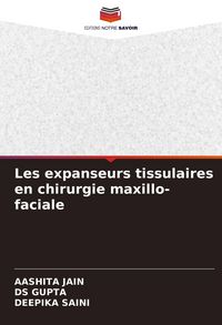 Produktbild: Les expanseurs tissulaires en chirurgie maxillo-faciale