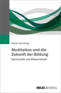 Produktbild: Meditation und die Zukunft der Bildung