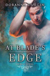 Produktbild: At Blade's Edge (Demon Steel, #1)