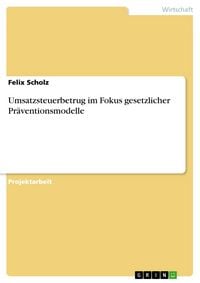 Produktbild: Umsatzsteuerbetrug im Fokus gesetzlicher Pr&auml;ventionsmodelle