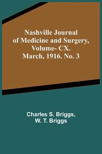 Produktbild: Nashville Journal of Medicine and Surgery, Vol. CX. March, 1916. No. 3