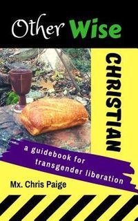Produktbild: OtherWise Christian: A Guidebook for Transgender Liberation