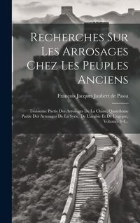 Produktbild: Recherches Sur Les Arrosages Chez Les Peuples Anciens