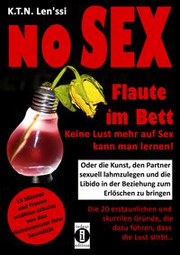 Produktbild: NO SEX - Flaute im Bett: Keine Lust mehr auf Sex kann man lernen!