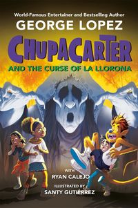 Produktbild: Chupacarter and the Curse of La Llorona