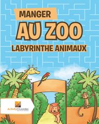 Produktbild: Manger Au Zoo