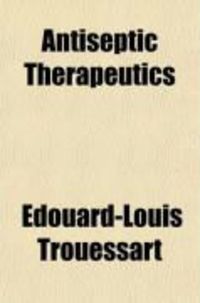 Produktbild: Antiseptic Therapeutics (Volume 2)